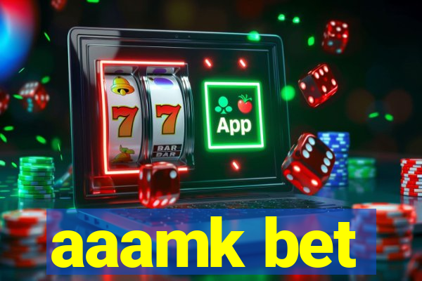 aaamk bet